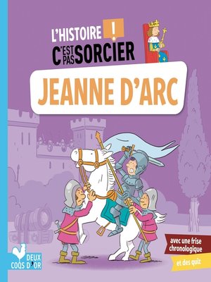 cover image of L'histoire C'est pas sorcier--Jeanne d'Arc